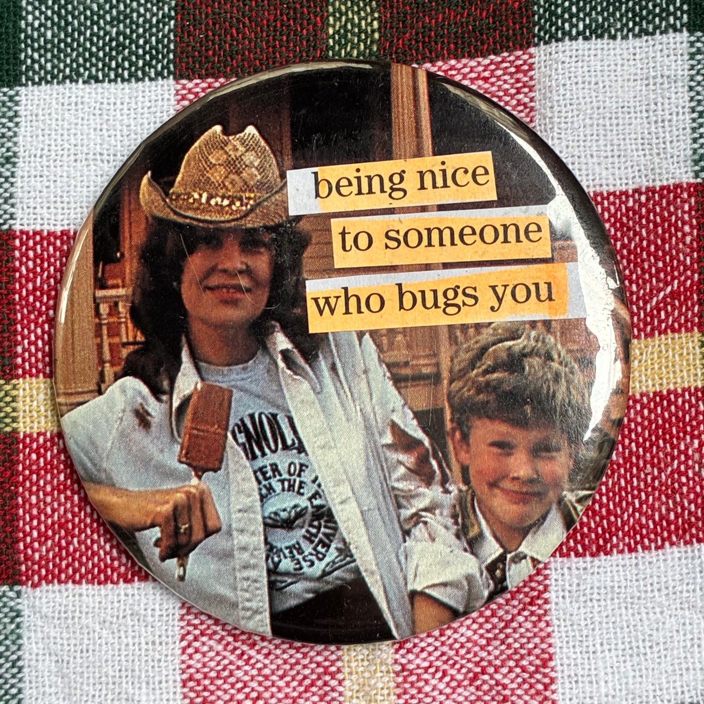 Being nice to someone who bugs you