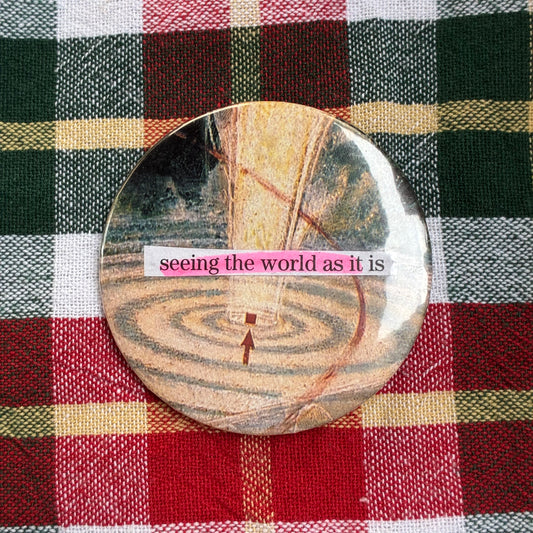 Seeing the world as it is