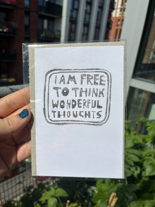 I am free to think wonderful thoughts