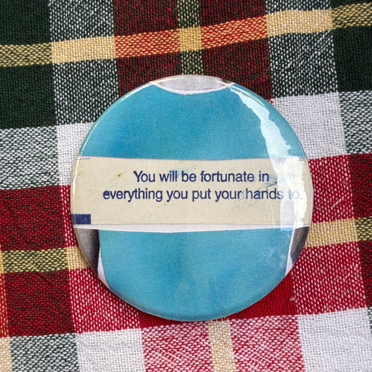 You will be fortunate in everything you put your hands to